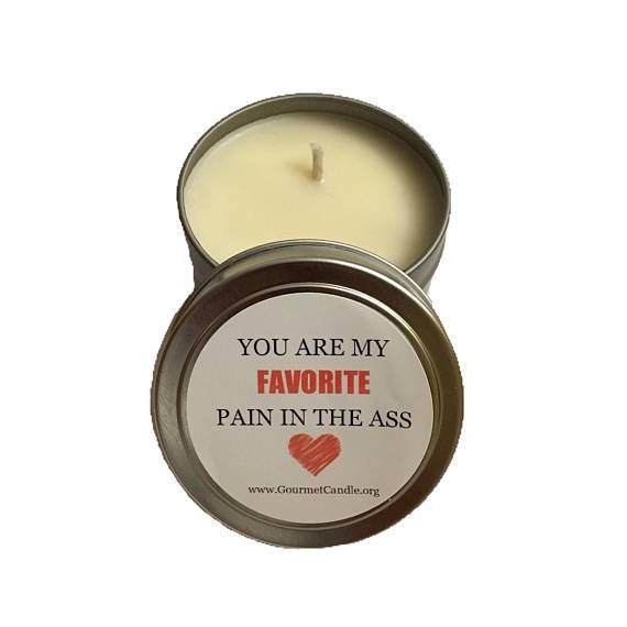 My Favorite Pain In The Ass Candle
