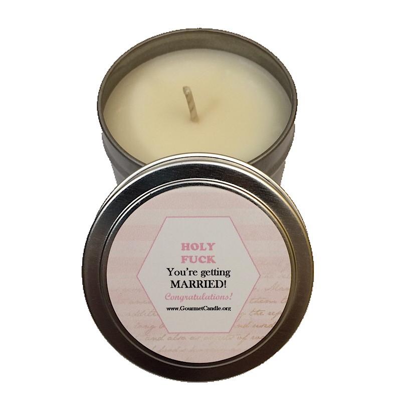 Gifts for Women, Gift Ideas, Unique Gifts Holy Fuck You're Getting Married Candle - Gourmet Candle