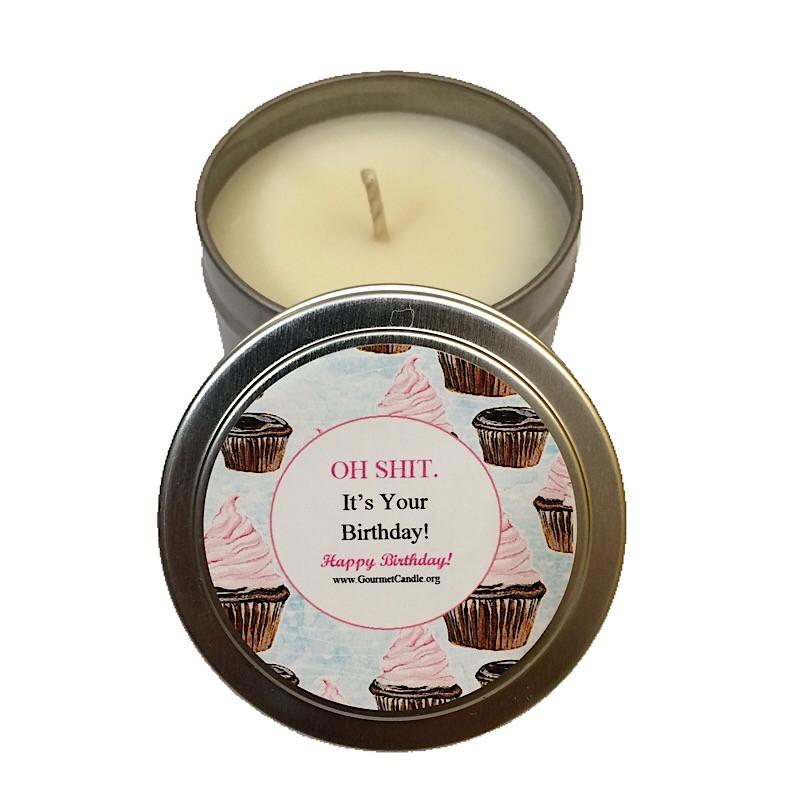 Gifts for Women, Gift Ideas, Unique Gifts Oh Shit It's Your Birthday Candle - Gourmet Candle